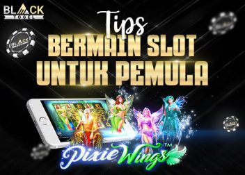 TIPS BERMAIN SLOT UNTUK PEMULA